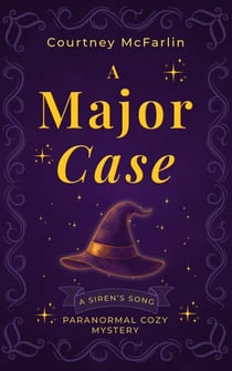 A Major Case - A Siren's Song Paranormal Cozy Mystery Series, #1