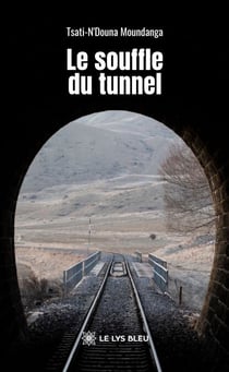 Le souffle du tunnel