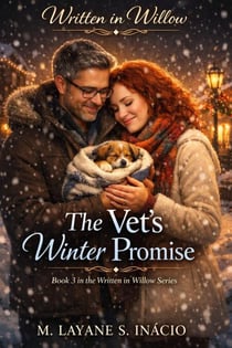 The Vet’s Winter Promise - WRITTEN IN WILLOW, #3