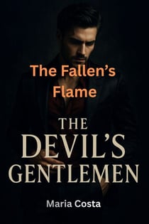 The Fallen’s Flame - The Devil's Gentlemen, #36