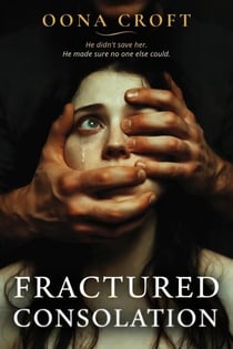 Fractured Consolation - Sinners of Oakhaven, #2