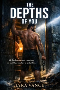 The Depths of You - Bone & Ember, #2