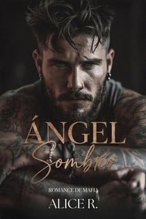 Ángel Sombrío: Romance de Mafia - Mafia Romance Español