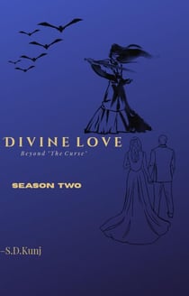 Divine Love Beyond "The Curse" Season Two - Divine Love Series, #2