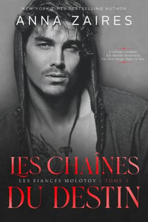 Les Chaînes du destin - Les Fiancés Molotov, #3
