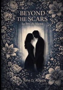 Beyond The Scars - Le Prix du Silence