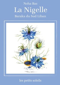 La Nigelle - Graine de la Baraka
