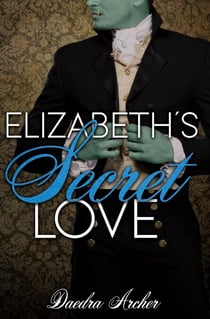 Elizabeth's Secret Love - Monstrous Regency Romantasy, #1
