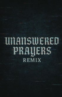 Unanswered Prayers Remix - UnAnswered Prayers, #2