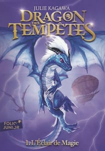 Dragon des tempêtes (Tome 1) - L'éclair de magie