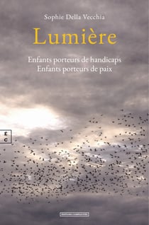 Lumière - Enfants porteurs de handicaps, Enfants porteurs de paix