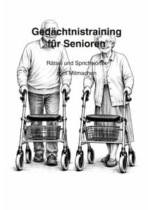 Gedächtnistraining für Senioren - Trainiere dein Gedächtnis