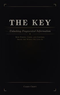 The Key: Unlocking fragmented information