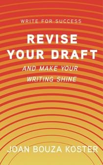 Revise Your Draft: and Make Your Writing Shine - Write for Success, #2