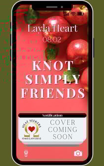 Knot Simply Friends - Heat Seekers