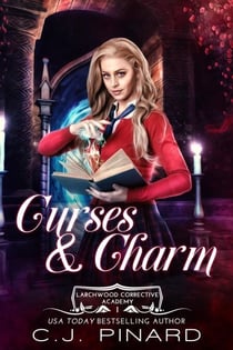 Curses & Charm - Larchwood Corrective Academy, #1