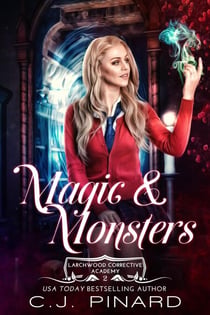 Magic & Monsters - Larchwood Corrective Academy, #2