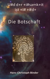 Und der Einsamkeit ist eine Ende - Band 2 Die Botschaft