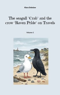 The seagull "Crab" and the crow "Raven Pride" on Travels - Volume 1