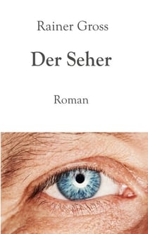 Der Seher - Roman