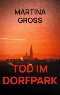Tod im Dorfpark - Lissi Listing ermittelt