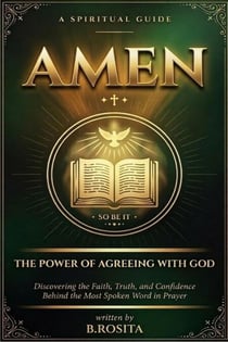 AMEN: The Power of Agreeing With God