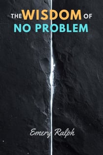 The Wisdom of No Problem - Meditation for Cultivating Wisdom, #18
