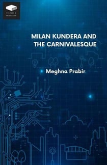 Milan Kundera and the Carnivalesque