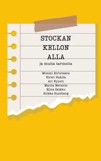 Stockan kellon alla - ja muita tarinoita