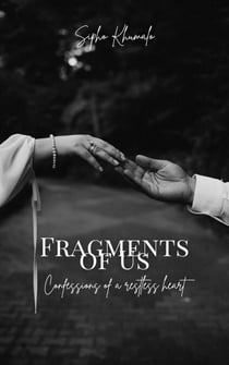 Fragments of Us: Confessions of a restless heart