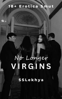 No Longer Virgins | 18+ Erotica Smut