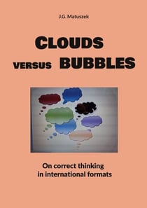 Clouds  versus  bubbles - On correct thinking  in international formats