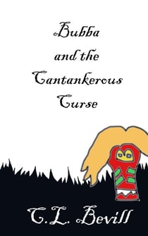 Bubba and the Cantankerous Curse - Bubba, #12