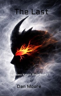 The Last - The Galaxy Knight Saga, #1