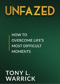 Unfazed: How to Overcome Life’s Most Difficult Moments