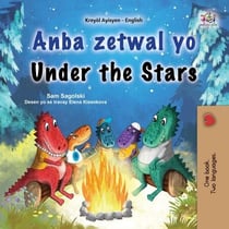 Anba zetwal yo Under the Stars - Haitian Creole English Bilingual Collection