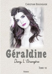Géraldine - Dany, l'étrangère