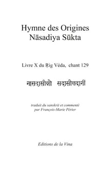 Hymne des Origines - Nasadiya Sukta - Livre X du Rig Véda, chant 129