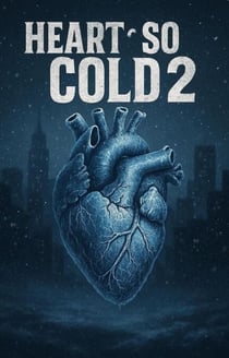 Heart So Cold 2 - Heart So Cold, #2