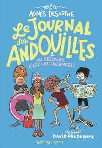 Le journal des andouilles (Tome 2) - Au secours, c'est les vacances !