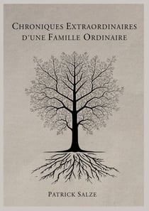 Chroniques extraordinaires d'une famille ordinaire