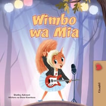 Wimbo wa Mia - Swahili Bedtime Collection