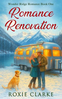 Romance Renovation - Wonder Ridge Romance, #1
