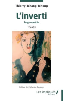 L'inverti - Tragi-comédie