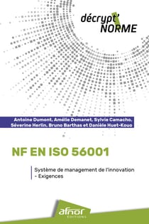 NF EN ISO 56001 – Système de management de l'innovation – Exigences