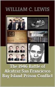 The 1946 Battle of Alcatraz San Francisco Bay Island Prison Conflict - Corruption, #37