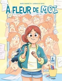 À fleur de moi - Tome 1 - À fleur de moi