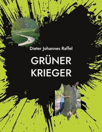 GRÜNER KRIEGER - Die bewegten Zwischenprüfungen
