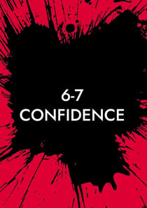 6-7 Confidence - Zuversicht aus Nonsens