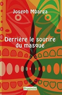 Derrière le sourire du masque - Les aventures de Mola et Alima, #1